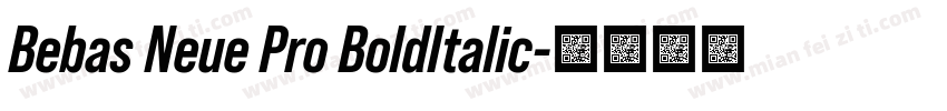 Bebas Neue Pro BoldItalic字体转换